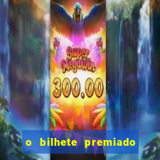 o bilhete premiado assistir filme completo dublado